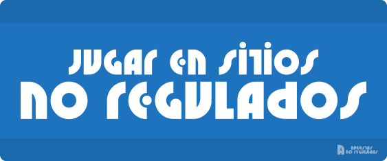 Jugar en sitios no regulados